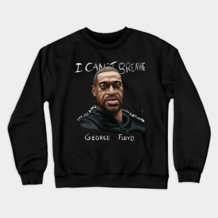 In Loving Memory of George Floyd Crewneck Sweatshirt